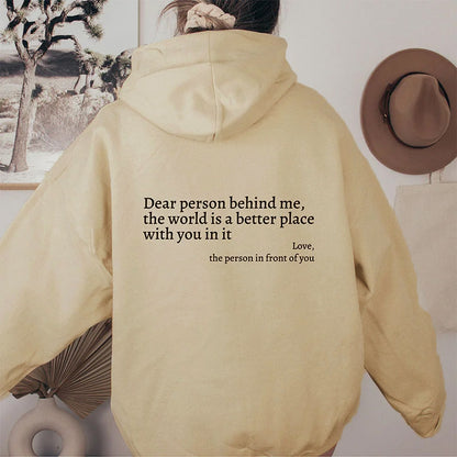 Dear Person Behind Me Hoodie Unisex