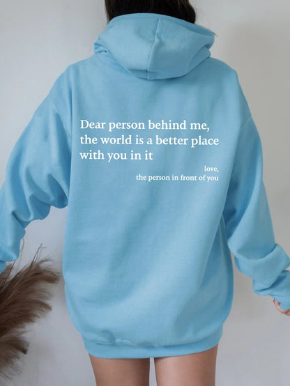 Dear Person Behind Me Hoodie Unisex